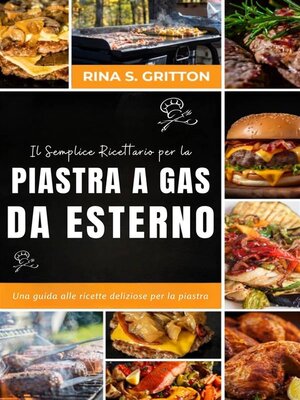 cover image of Il semplice ricettario per la piastra a gas da esterno